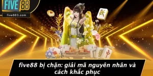 FIVE88 Bị Chặn