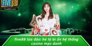 FIVE88 Lừa Đảo