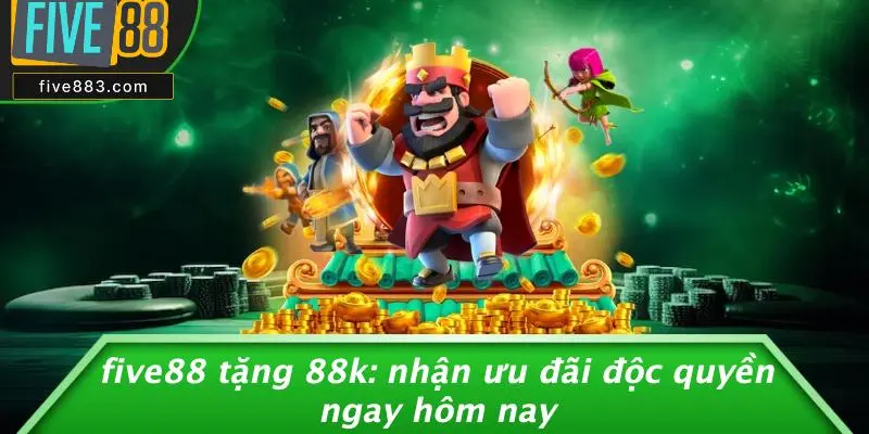 FIVE88 Tặng 88k