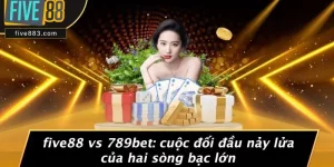 FIVE88 Vs 789bet