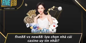 FIVE88 và New88