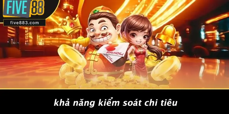 FIVE88 CHƠI BẰNG THẺ CÀO: TRẢI NGHIỆM CASINO ĐỈNH CAO 3 Khả Năng Kiểm Soát Chi Tiêu