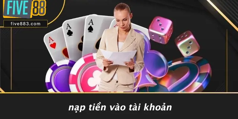 Nạp Tiền Vào Tài Khoản