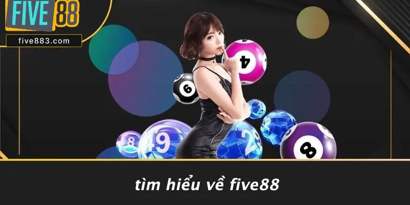 NẠP TIỀN FIVE88: HƯỚNG DẪN CHI TIẾT CHƠI CASINO ĐỈNH CAO 2 Tìm Hiểu Về FIVE88